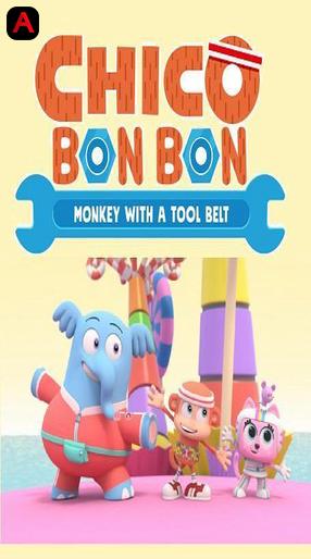 Chico Bon Bon: Monkey With A Tool Belt (Season 1)