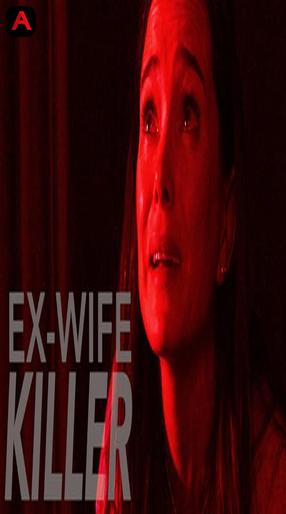 Ex-Wife Killer