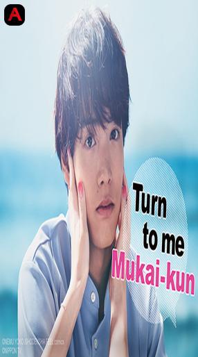 Turn to me Mukai-kun