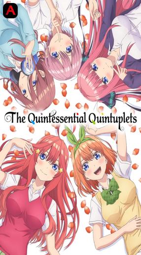 The Quintessential Quintuplets (Season 1)