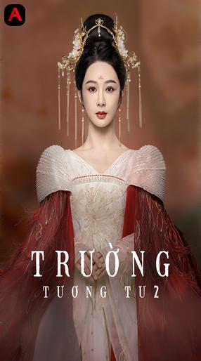 Trường Tương Tư (Phần 2)