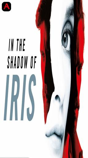 In the Shadow of Iris